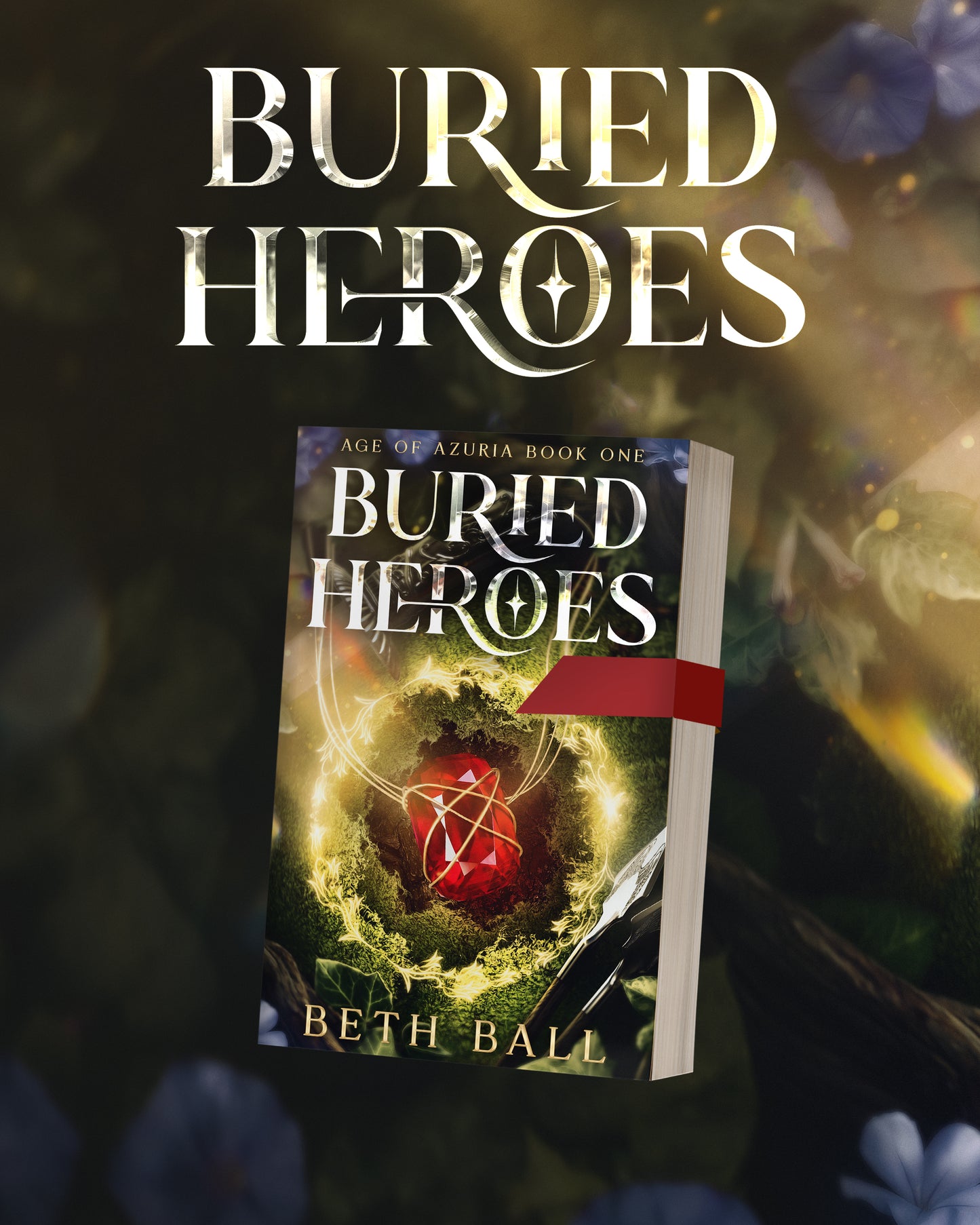 Buried Heroes: An Immersive First-in-Series High Fantasy Adventure