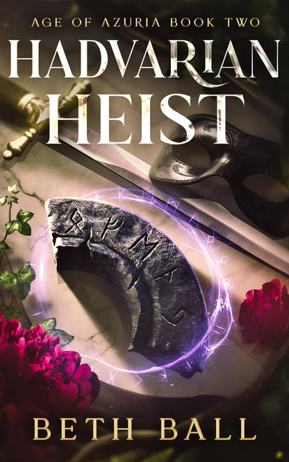 Hadvarian Heist: A Romantic Epic Fantasy Adventure (Age of Azuria 2)