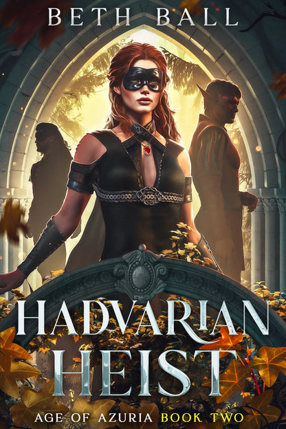 Hadvarian Heist: A Romantic Epic Fantasy Adventure (Age of Azuria 2)