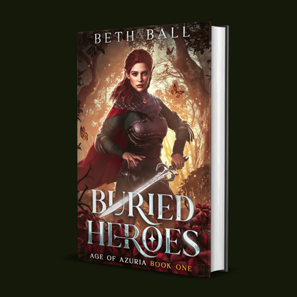 Buried Heroes: A Romantic Epic Fantasy Adventure (Age of Azuria 1)